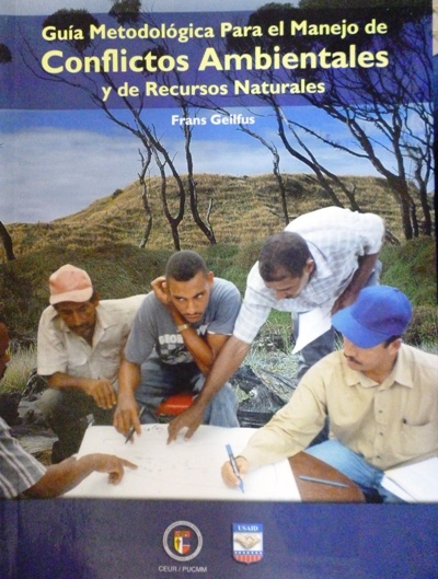 Guía metodológica para el manejo de conflictos ambientales y de recursos naturales 